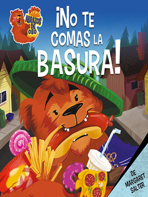 Title details for ¡No te comas la basura! (Don't Eat the Trash!) by Margaret Salter - Available